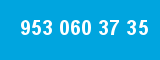 953 060 37 35